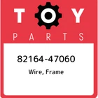 82164-47060 Toyota Wire, Frame 8216447060, New Genuine Oem Part. Price: $1000.91.