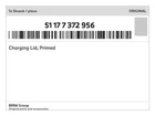 Genuine Bmw Charging Lid, Primed 51-17-7-372-956 New. Price: $59.54.