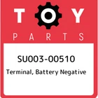 SU003-00510 Toyota Terminal, Battery Negative SU00300510, New Genuine Oem Part. Price: $90.94.