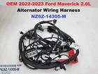 Oem 2022-2023 Ford Maverick 2.0L Alternator Wiring Harness NZ6Z-14305-M New. Price: $100.00.