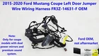 2015-2020 Ford Mustang Coupe Left Door Jumper Wire Wiring Harness FR3Z-14631-F New. Price: $100.00.