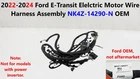 2022 23 2024 Ford E-transit Electric Motor Wire Harness Assembly NK4Z-14290-N New. Price: $225.00.