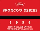 1994 Ford Bronco, F-150, F-250, F-350 Evtm Wiring Diagrams Manual New. Price: $44.99.