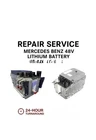 Mercedes Benz 48V Lithium Battery W167 W205 W206 W213 W222 W223 Repair Service Remanufactured. Price: $350.00.