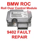 Bmw E64 E88 E93 Roc Rollover Control Module 9402 Fault Repair Remanufactured. Price: $119.00.
