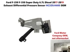 2017-2019 Ford F250 Sd 6.7L Exhaust Differential Pressure Sensor HC3Z9J460E New. Price: $75.00.